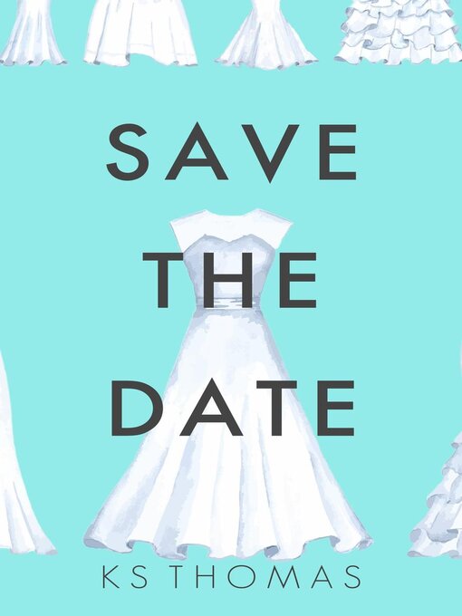 Title details for Save the Date by K.S. Thomas - Available